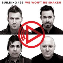 Building 429 - We Won t Be Shaken