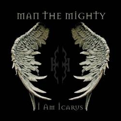 Man The Mighty - I Am Icarus