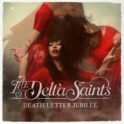 The Delta Saints - Death Letter Jubilee