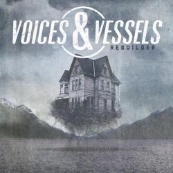 Voices Vessels - Rebuilder