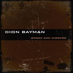 Dion Bayman - Smoke And Mirrors