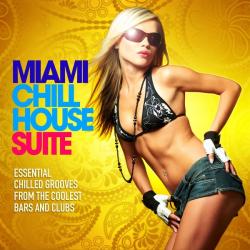 VA - Miami Chill House Suite