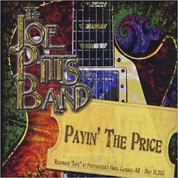 The Joe Pitts Band - Payin' The Price