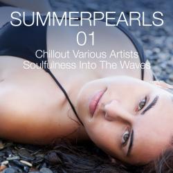VA - Summerpearls 01: Chillout Various Artists Soulfulness Into The Waves