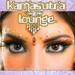 VA - Kamasutra Lounge: Smooth and Sexy India Chillout Grooves With Spicy Flavor