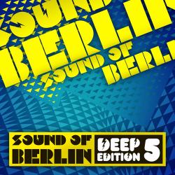 VA - Sound of Berlin Deep Edition, Vol. 5