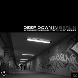 VA - Deep Down In Berlin 12: Independent German Electronic Music Sampler