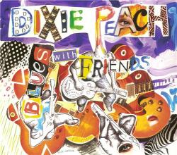 Dixie Peach - Blues With Friends