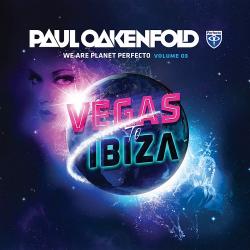 VA - Paul Oakenfold: We Are Planet Perfecto Vol. 3 - Vegas To Ibiza