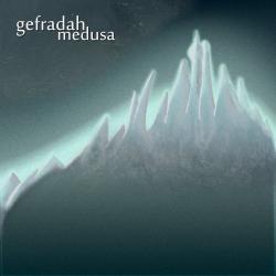 Gefradah - Medusa