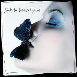 VA - Sick To Deep House