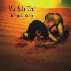 Johnny Roth - Vu Jah De'