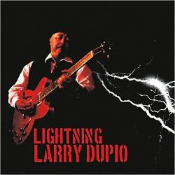 Larry Dupio - Lightning Larry Dupio