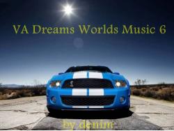 VA - Dreams Worlds Music 6