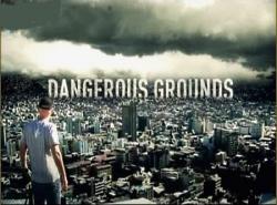   (8   8) / Dangerous Grounds VO