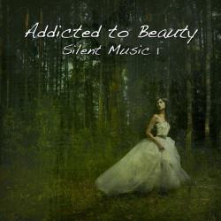 VA - Addicted to Beauty - Silent Music 1