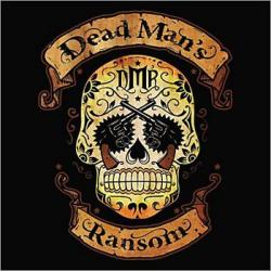 Dead Man's Ransom - Three Chords And The Truth