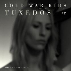 Cold War Kids - Tuxedos