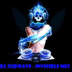 DJ SubWave - Invincible Mix