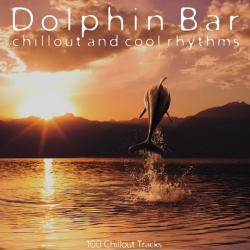 VA - Dolphin Bar: Chillout & Cool Rhythms