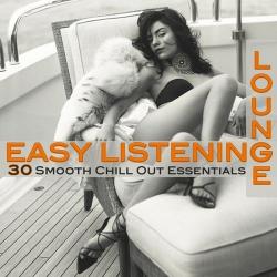 VA - Easy Listening Lounge Vol 1 Smooth Chill Out Essentials for Perfect Relaxation