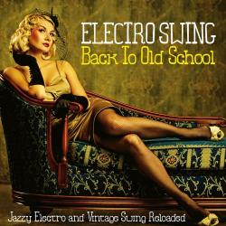 VA - Electro Swing Back to Old School