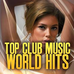 VA - Top Club Music World Hits 201013