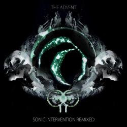 The Advent - Sonic Intervention: Remixed