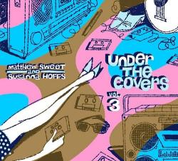Matthew Sweet Susanna Hoffs - Under The Covers Vol. 3