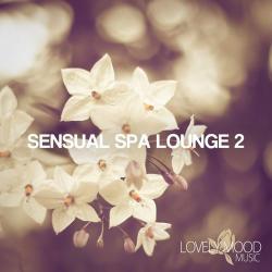 VA - Sensual Spa Lounge 2 - Chill-Out & Lounge Collection