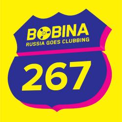 Bobina - Russia Goes Clubbing #267 SBD