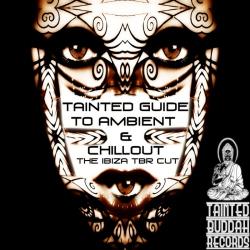 VA - Tainted Guide to Ambient & Chillout The Ibiza Tbr Cut