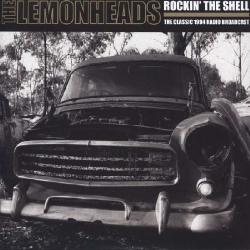 The Lemonheads - Rockin' The Shell