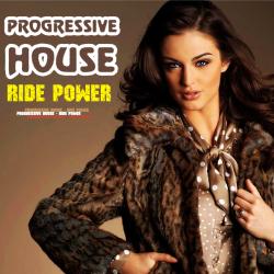 VA - Progressive House Ride Power