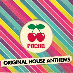 VA - Pacha Original House Anthems