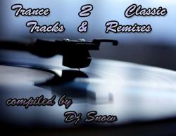 VA - Trance Classic Tracks & Remixes 2