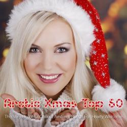 VA - Arctic Xmas Top 50 - The Very Beautiful Chillout Ambient Songs For Hearty Welcome