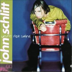 John Schlitt - Unfit For Swine