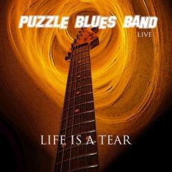 Puzzle Blues Band - Life Is A Tear