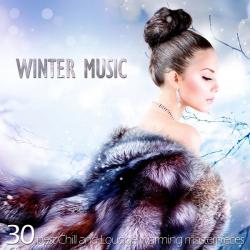 VA - Winter Music (30 Best Chill and Lounge Warming Masterpieces)