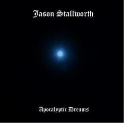 Jason Stallworth - Apocalyptic Dreams