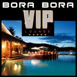 VA - Bora Bora Vip Lounge