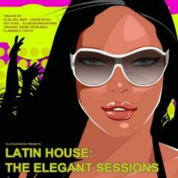 VA - Latin House The Elegant Sessions