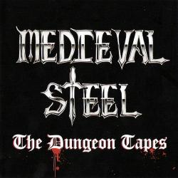 Medieval Steel - The Dungeon Tapes