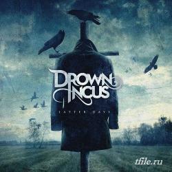 Drown Incus - Latter Days