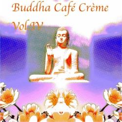 VA - Buddha Cafe Creme Vol. IV