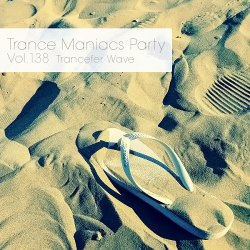 VA - Trance Maniacs Party: Trancefer Wave #138
