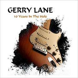 Gerry Lane - 10 Years In The Hole