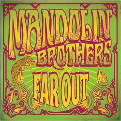Mandolin Brothers - Far Out