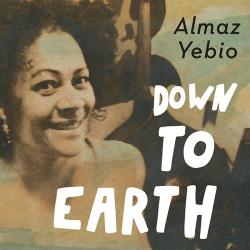 Almaz Yebio - Down To Earth